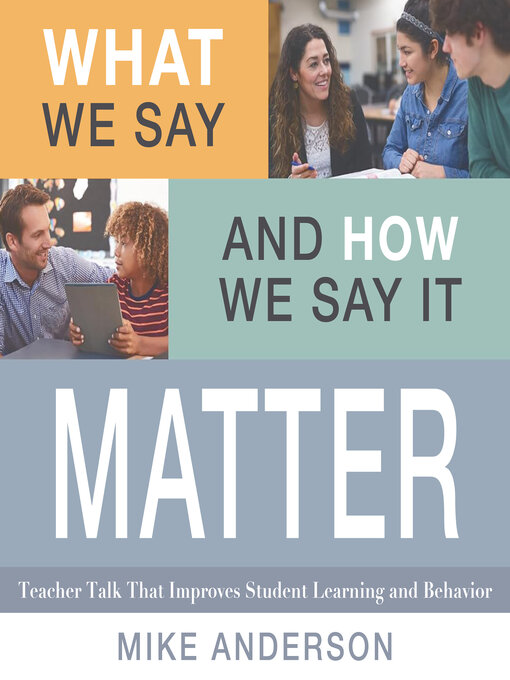 Title details for What We Say and How We Say It Matter by Mike Anderson - Wait list